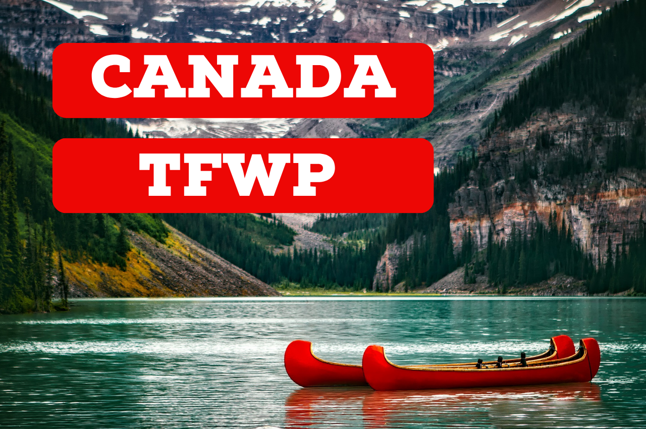 Canada Extends Work Permit Grace Period for TFWP Applicants Waiting for LMIA Approval